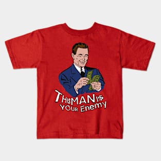 This Man Is Your Enemy Kids T-Shirt